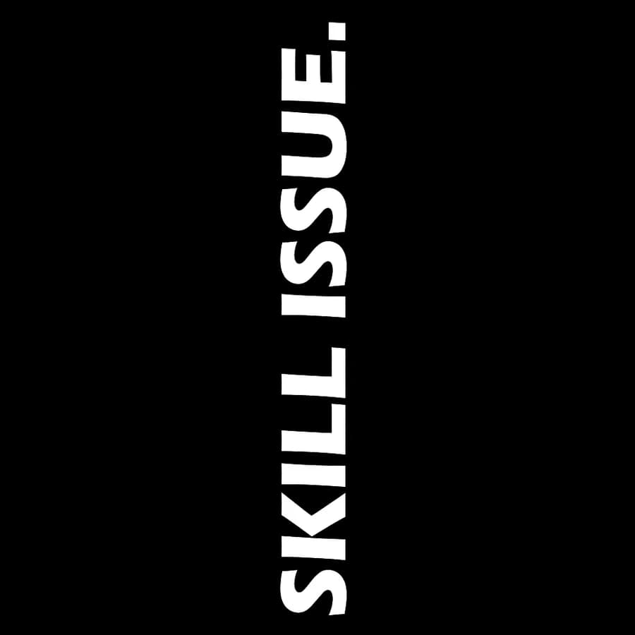 SKILL ISSUE (Прозрачный)