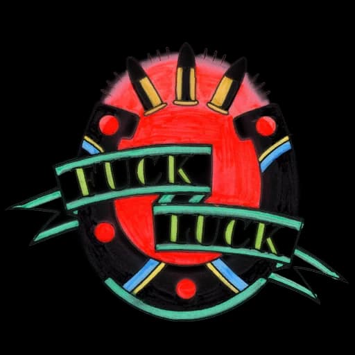 Fuck Luck Color